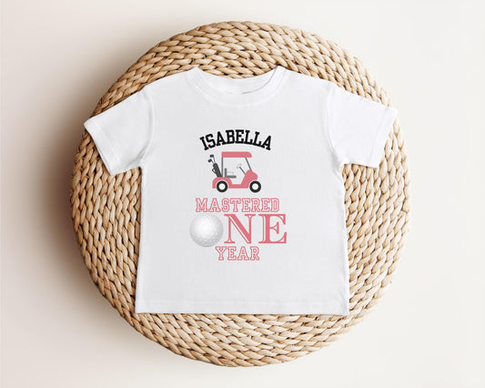 Personalized Mastered One Year Birthday for Toddler Girl | Golf Themed 1st Birthday Girl T-Shirt | Golf Tee for First Birthday | Hole in One